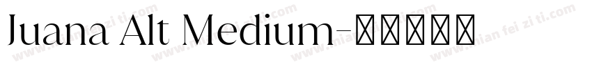 Juana Alt Medium字体转换